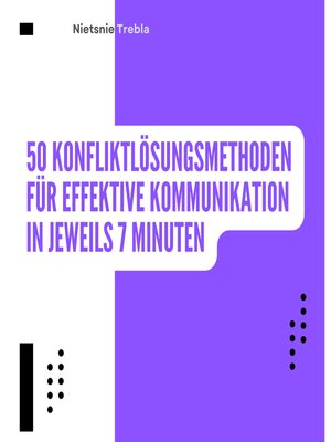 cover image of 50 Konfliktlösungsmethoden für effektive Kommunikation in jeweils 7 Minuten